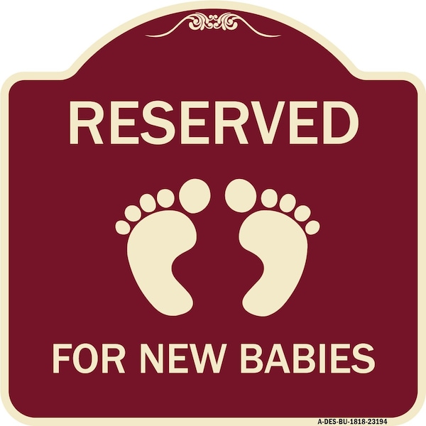 Signmission Reserved for New Babies withHeavy-Gauge Aluminum Architectural Sign, 18" x 18", BU-1818-23194 A-DES-BU-1818-23194 - main